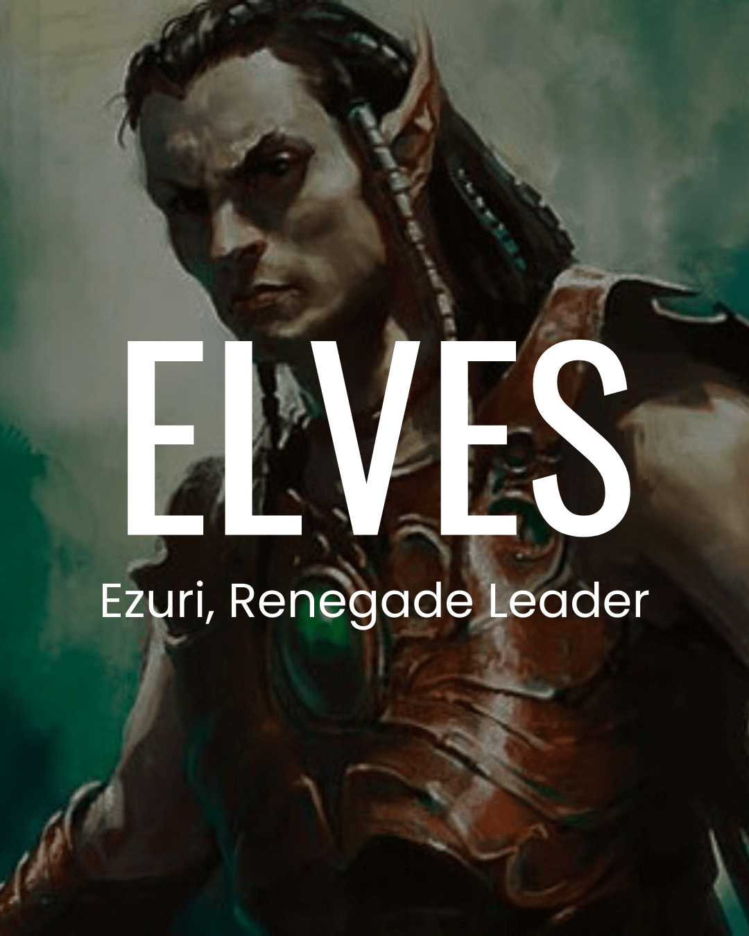Elves - Ezuri, Renegade Leader