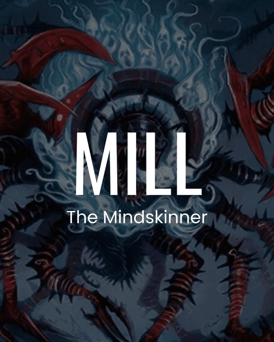 Mill - The Mindskinner - Commander Deck - Crusty Games