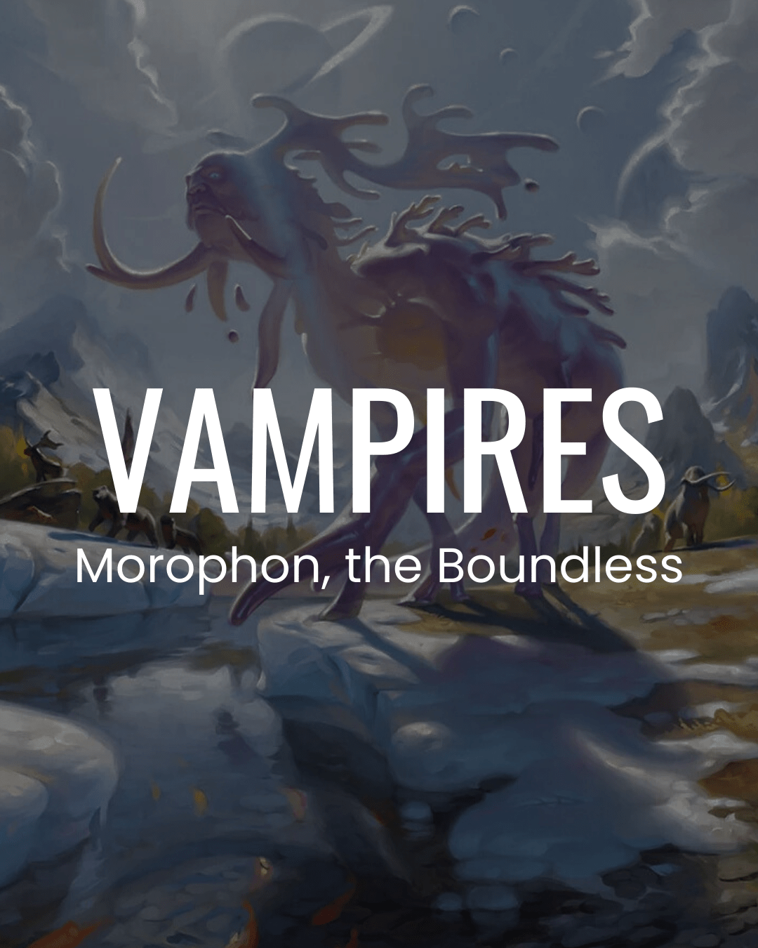 Morophon, the Boundless - Vampires Commander Deck - EDH - Vampire Tribal Morophon, the Boundless - Vampires Commander Deck - EDH - Vampire Tribal