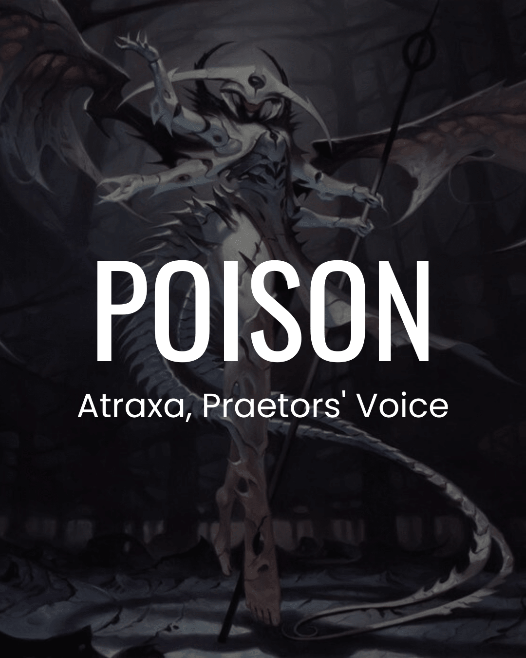 Poison - Atraxa, Praetors' Voice - Commander Deck