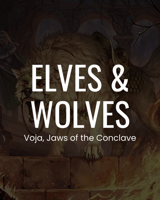 Elves & Wolves - Voja Jaws of the Conclave - Commander Deck