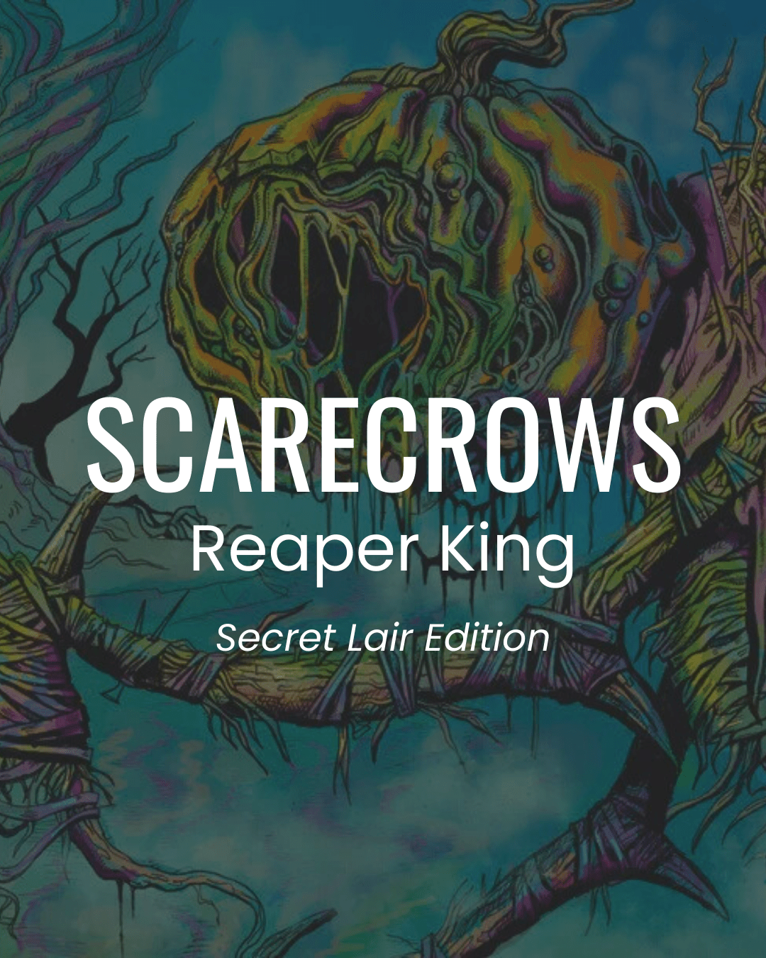 Scarecrows - Reaper King - Commander Deck - SLD Secret Lair Drop Art - Crusty Games