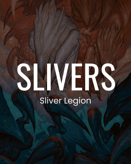 Slivers - Sliver Legion - Commander Deck - Crusty Games