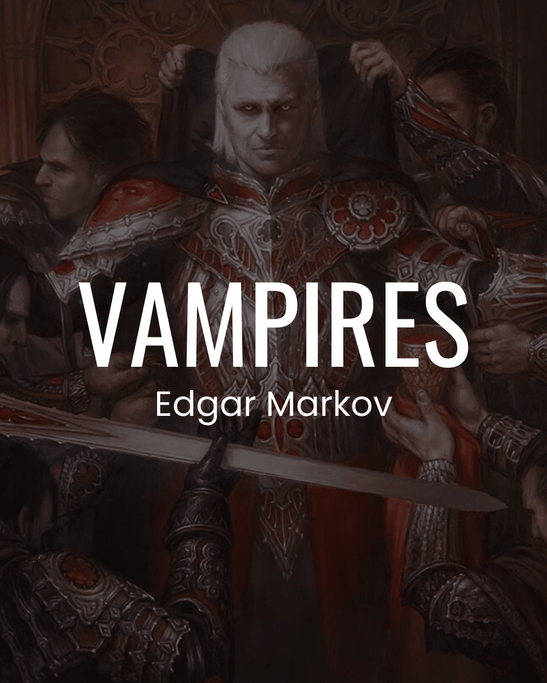 Vampires - Edgar Markov - Commander Deck - Crusty Games