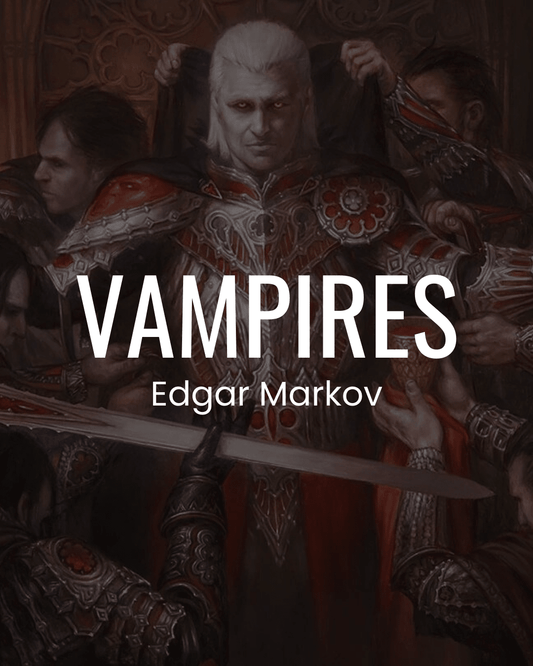 Vampires - Edgar Markov - Commander Deck - Crusty Games