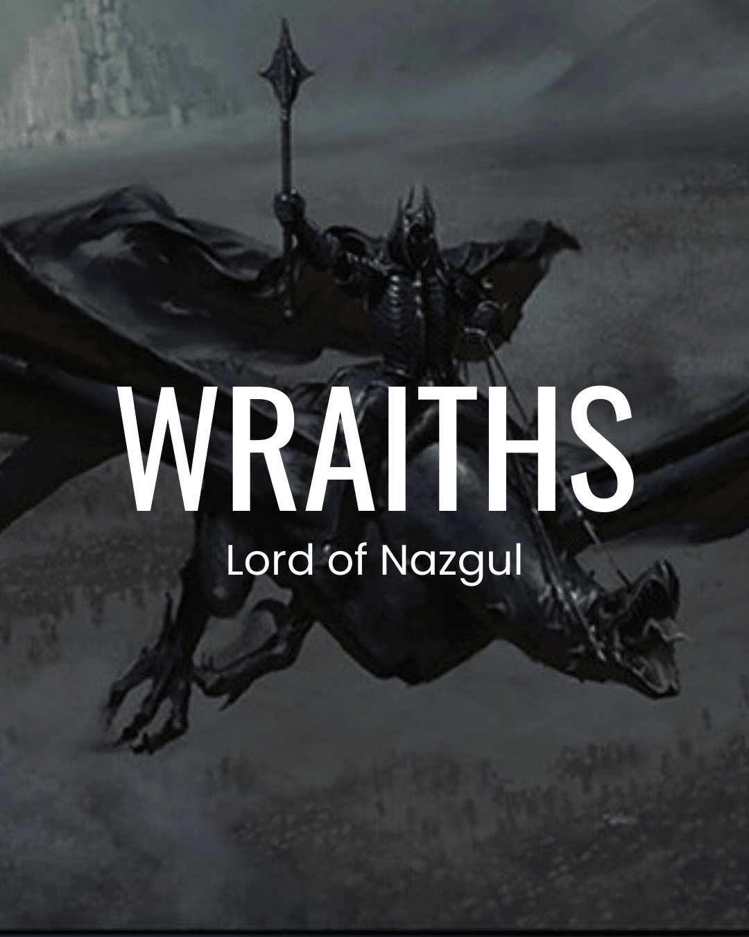 Wraiths - Lord of the Nazgul - Commander Deck - Crusty Games