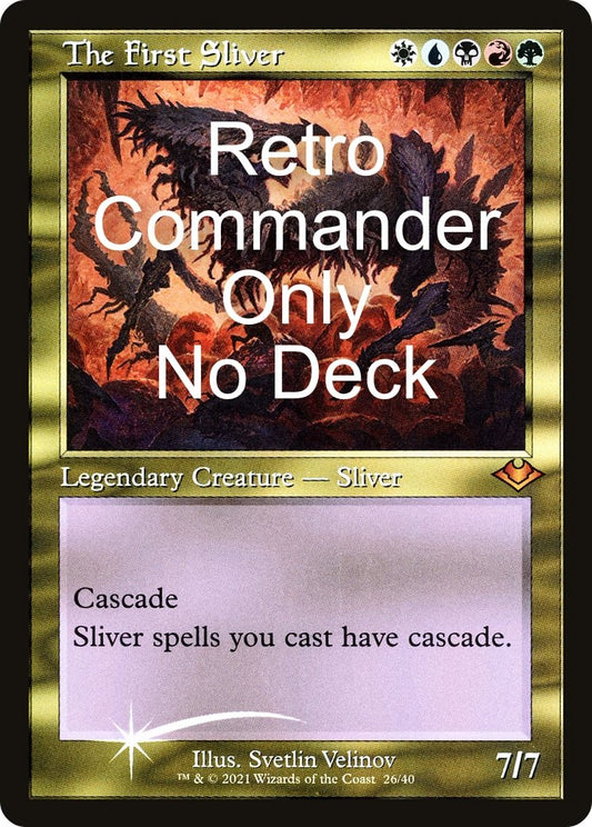 Retro Foil - The First Sliver - Commander Only, No Deck Included - Crusty Games